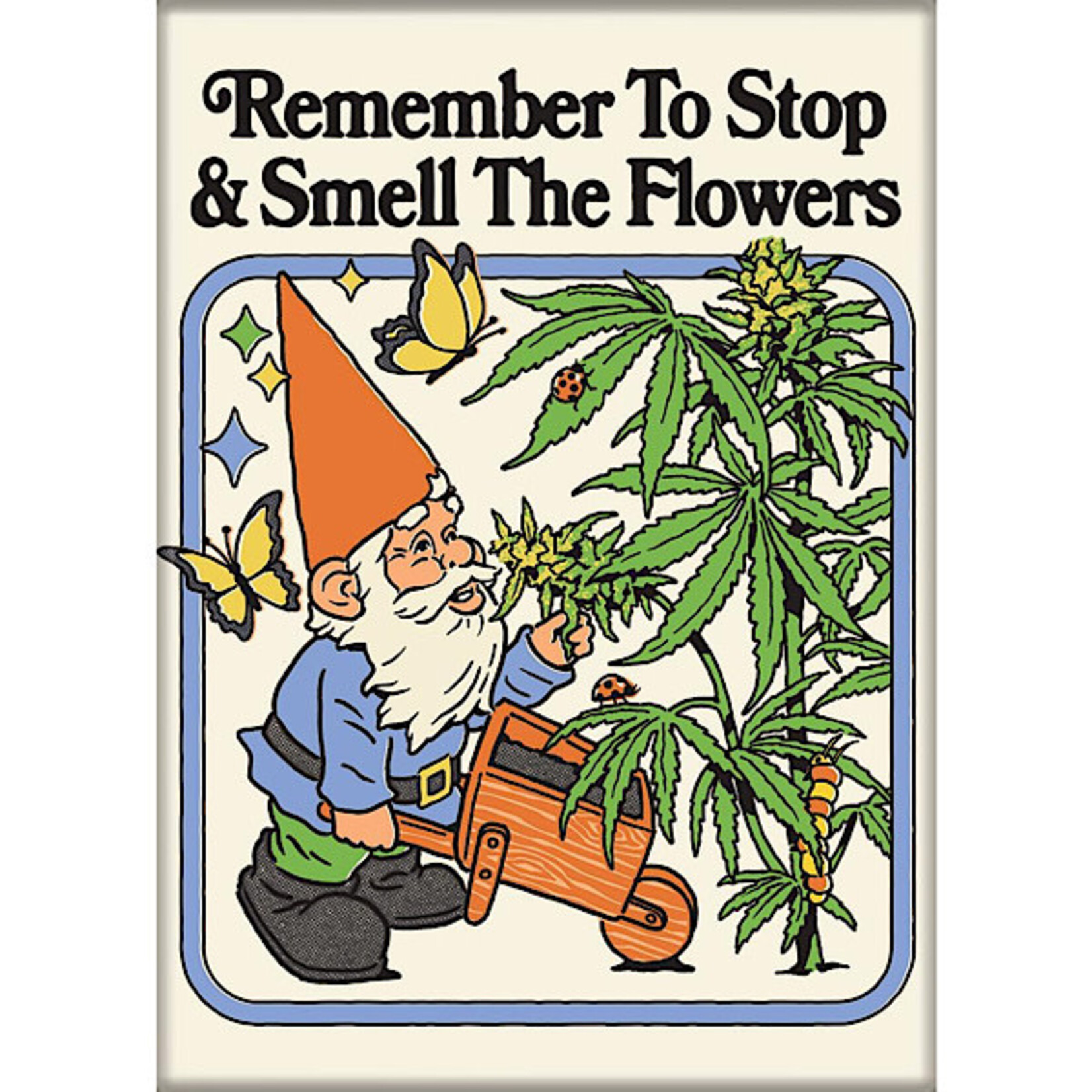 Magnet - Remember To Stop And Smell The Flowers
