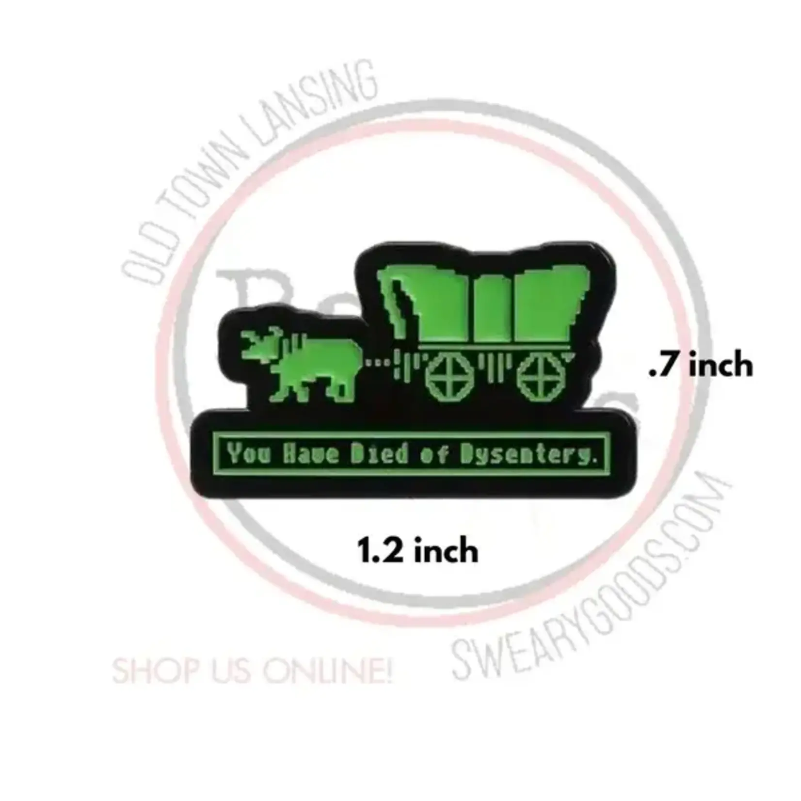 Pin - You Have Died Of Dysentery (Oregon Trail)