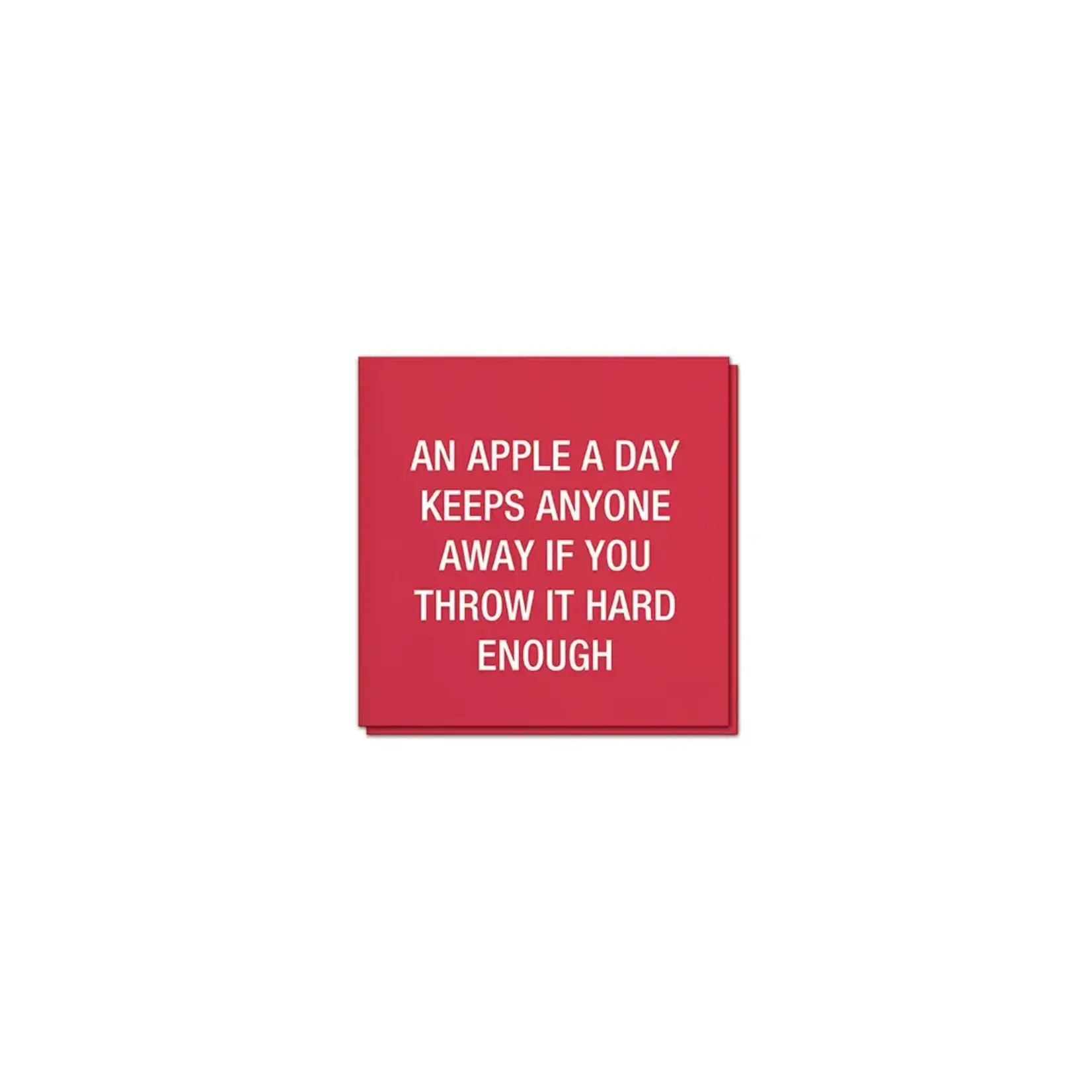 Napkins - An Apple A Day Keeps Anyone Away If You Throw It Hard Enough