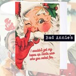 Bad Annie’s Card (Holiday) -  I Wouldn't Get My Hopes Up, Santa Saw Who You Voted For Inside: Ho Ho Hoooooo