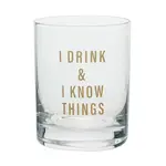 Rocks Glass - I Drink And I Know Things
