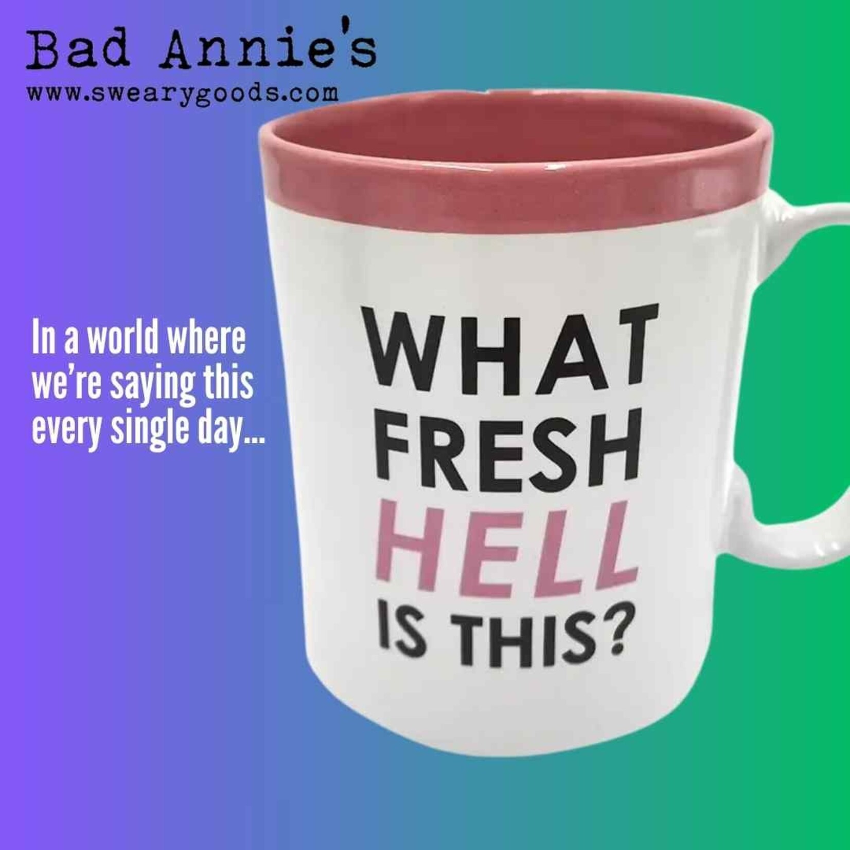 Mug - What Fresh Hell Is This