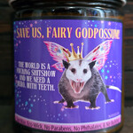 Bad Annie’s Candle - Save Us, Fairy Godpossum The World Is A Fucking Shitshow And We Need A Hero. With Teeth