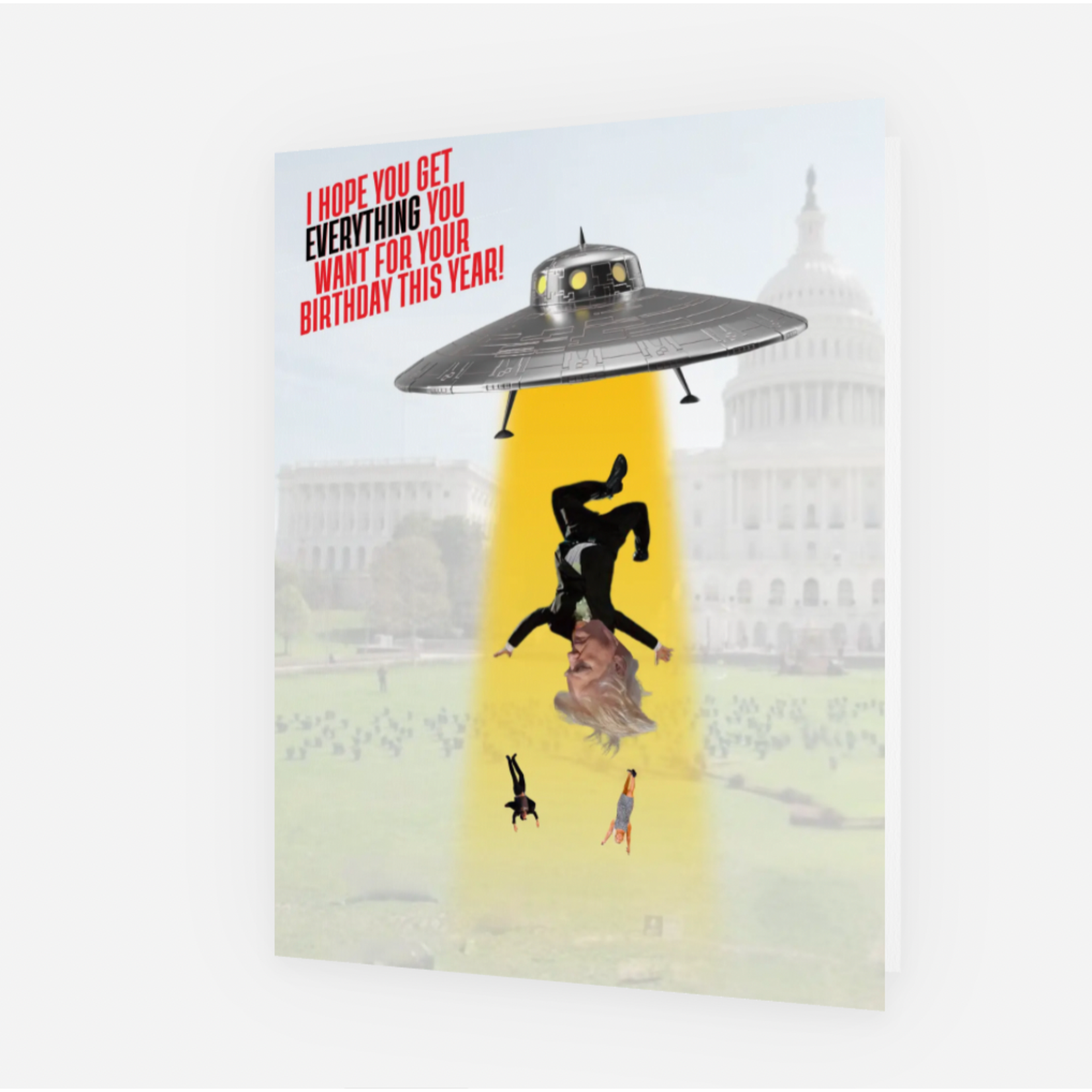 Card - I Hope You Get Everything You Want For Your Birthday This Year (Spaceship pulling in Trump, Musk, and Taylor-Greene)