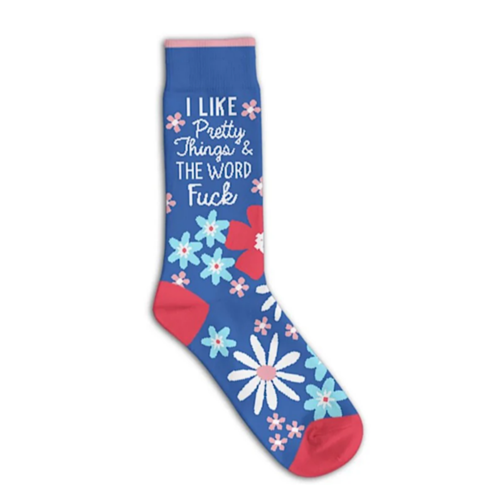 Socks (Unisex) - I Like Pretty Things And The Word Fuck