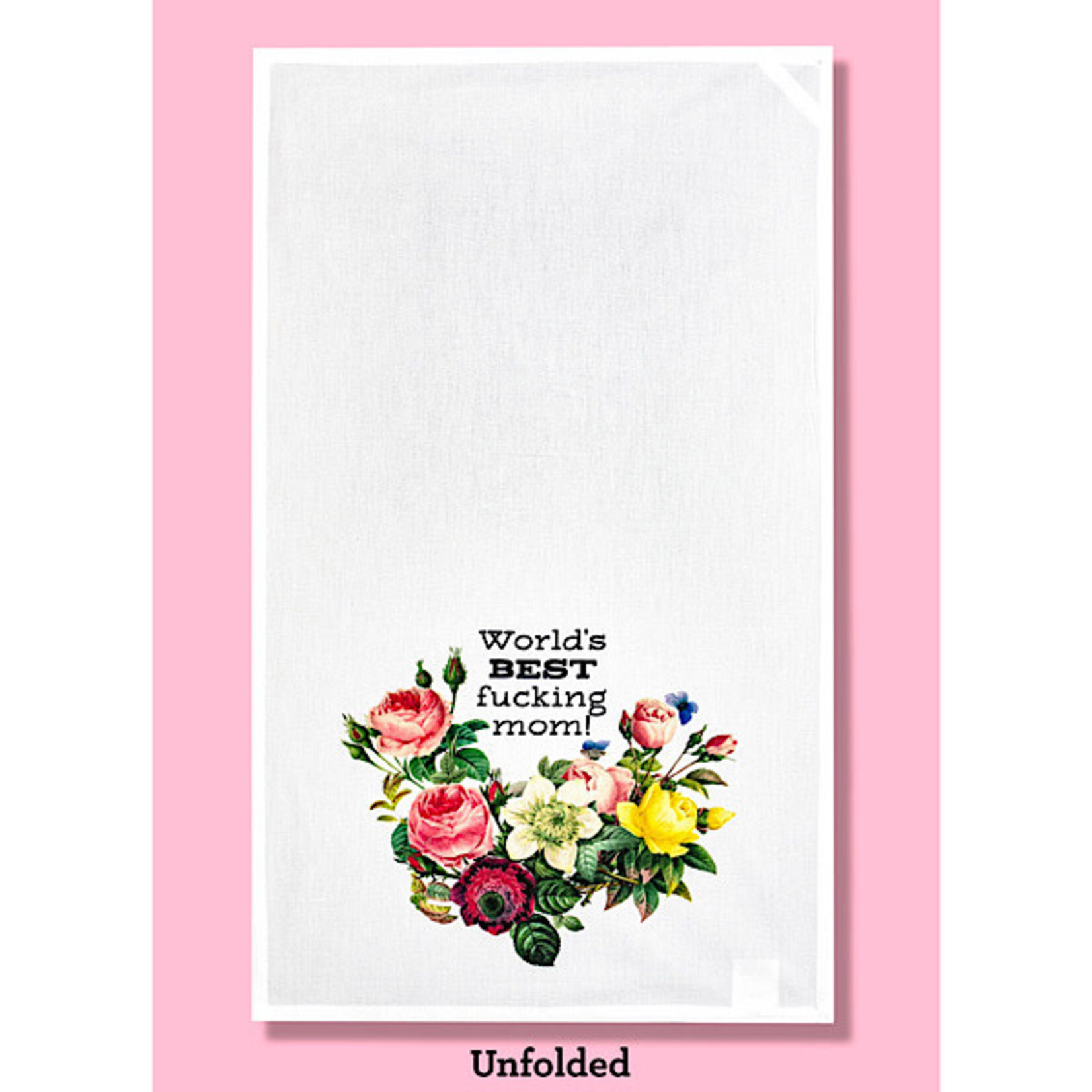 Dish Towel - World’s Best Fucking Mom!