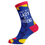 Socks (Womens) - Don’t Be A Lady Be A Legend
