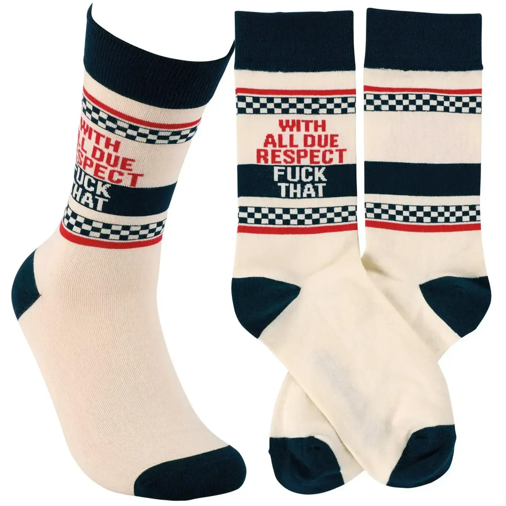 Socks (Unisex) - With All Due Respect Fuck That