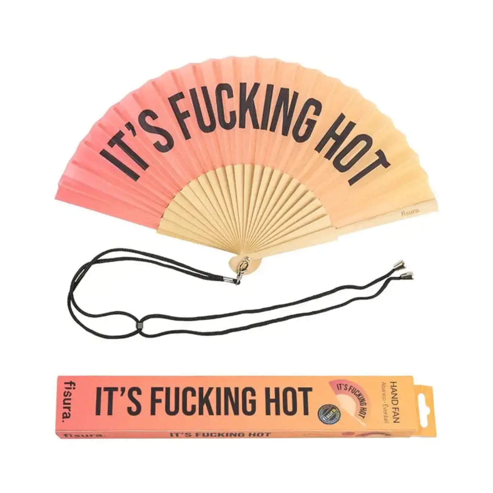 Hand Fan - It’s Fucking Hot