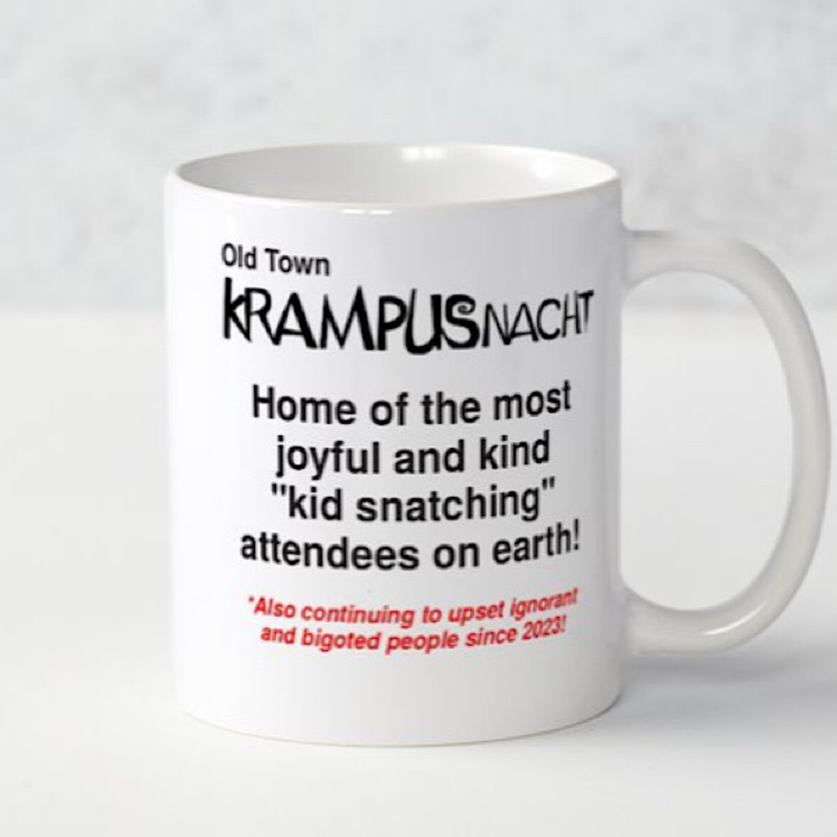 Bad Annie’s Mug - Old Town Krampusnacht Home Of The Most Joyful And Kind “Kid Snatching” Attendees On Earth! *Also Continuing To Upset Ignorant And Bigoted People Since 2023