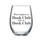 Wine Glass - What Happens At Book Club Stays At Book Club