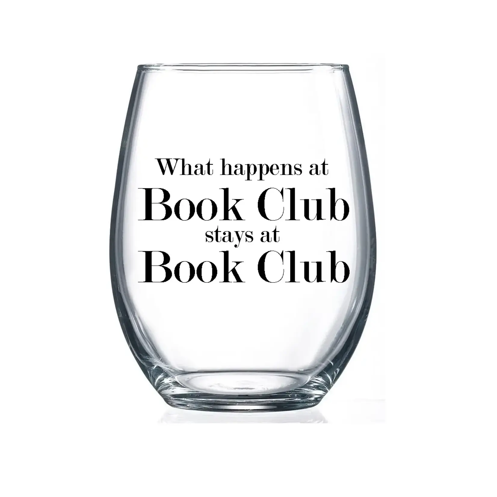 Wine Glass - What Happens At Book Club Stays At Book Club