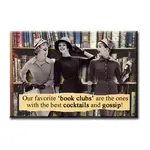 Magnet - Our Favorite ‘Book Clubs’ Are The Ones With The Best Cocktails And Gossip!