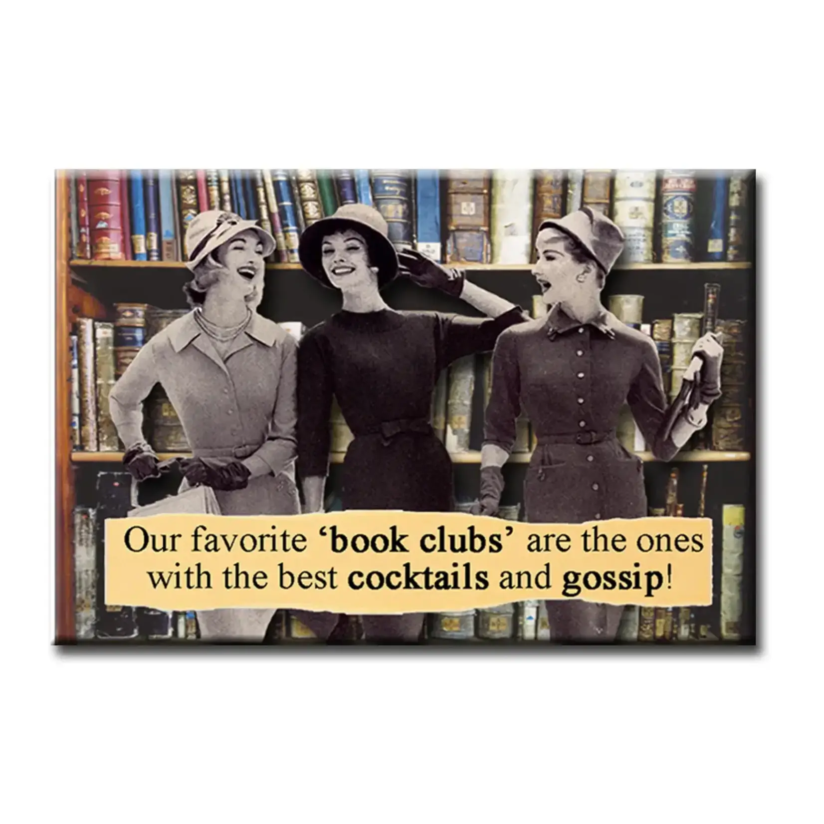 Magnet - Our Favorite ‘Book Clubs’ Are The Ones With The Best Cocktails And Gossip!