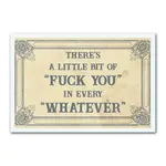 Magnet - There’s A Little Bit Of “Fuck You” In Every “Whatever”