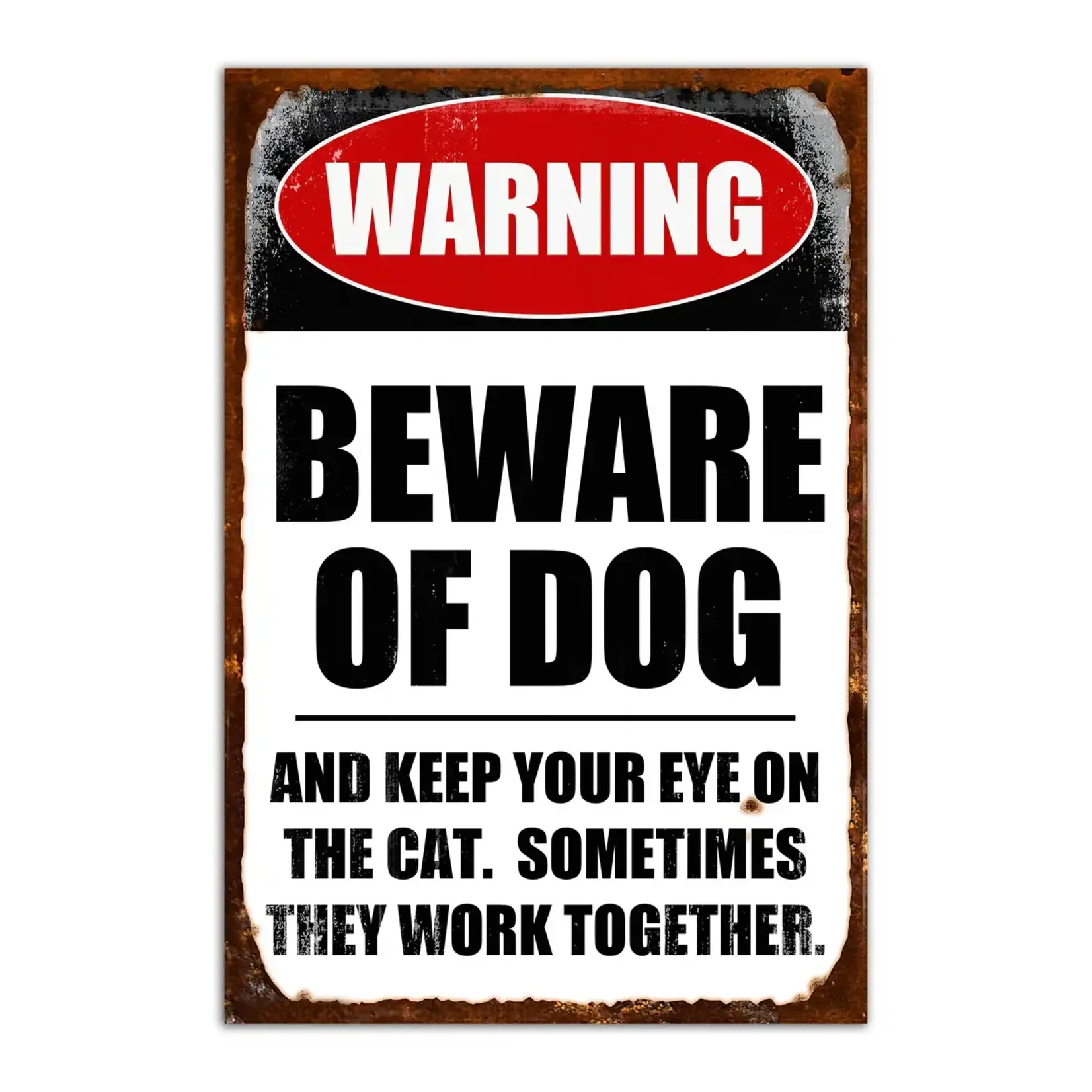 Magnet - Warning Beware Of Dog And Keep Your Eye On The Cat. Sometimes They Work Together