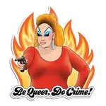 Sticker - Be Queer, Do Crime (Devine)