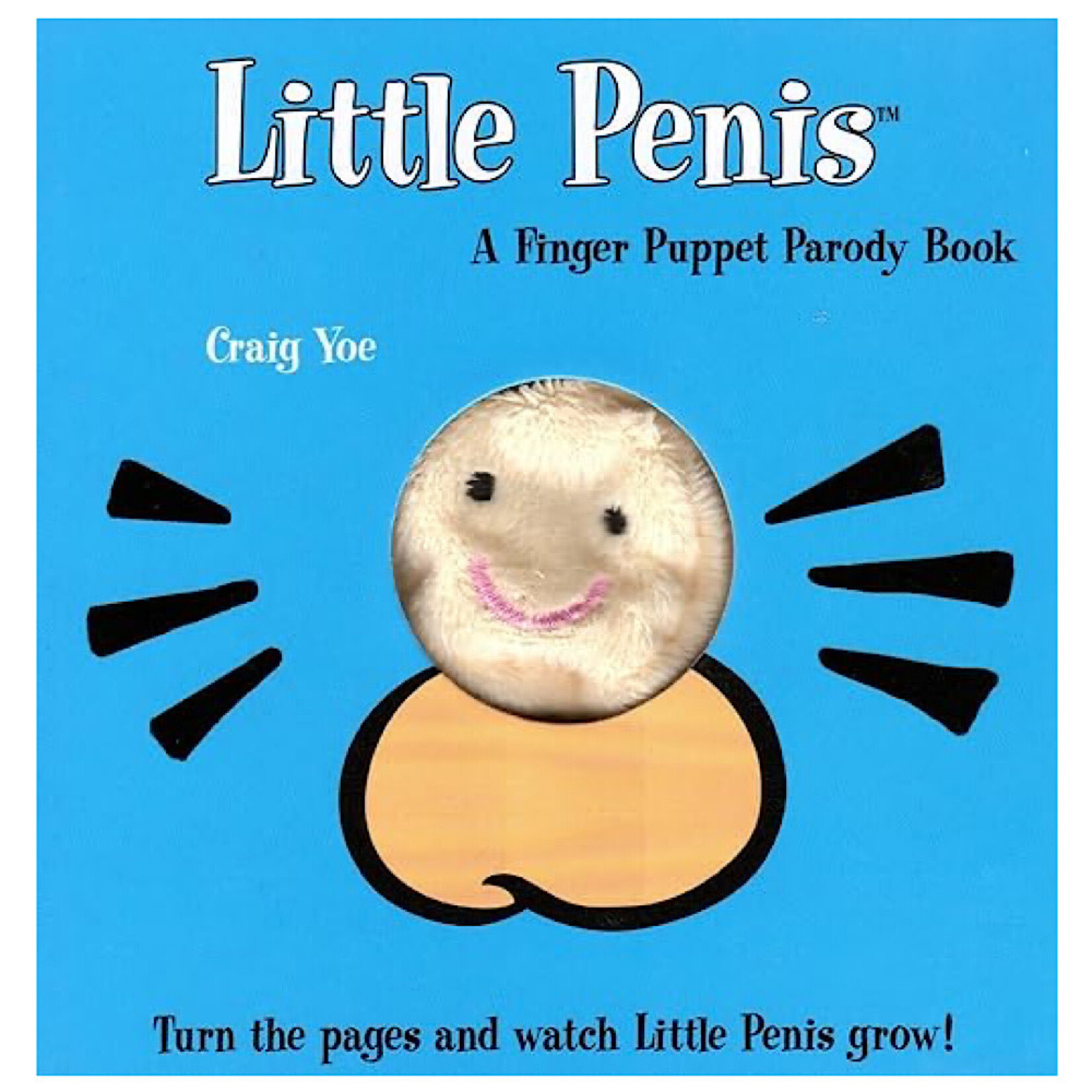 Book - Little Penis: A Finger Puppet Parody Book: Watch The Little Penis Grow