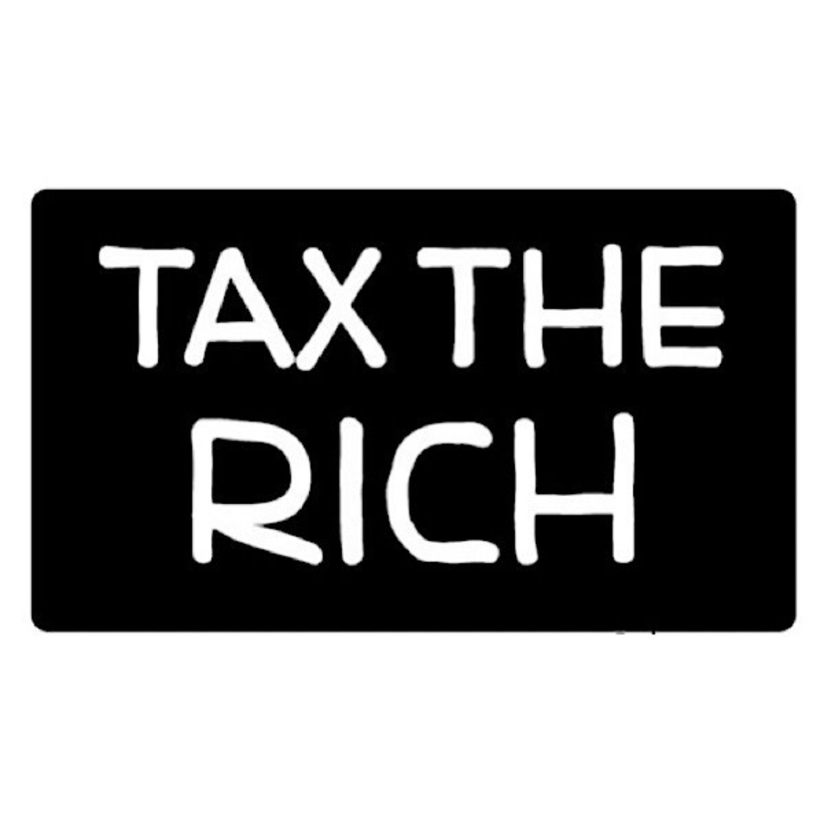 Sticker - Tax The Rich