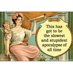 Magnet - This Has Got To Be  The Slowest And Stupidest Apocalypse Of All Time