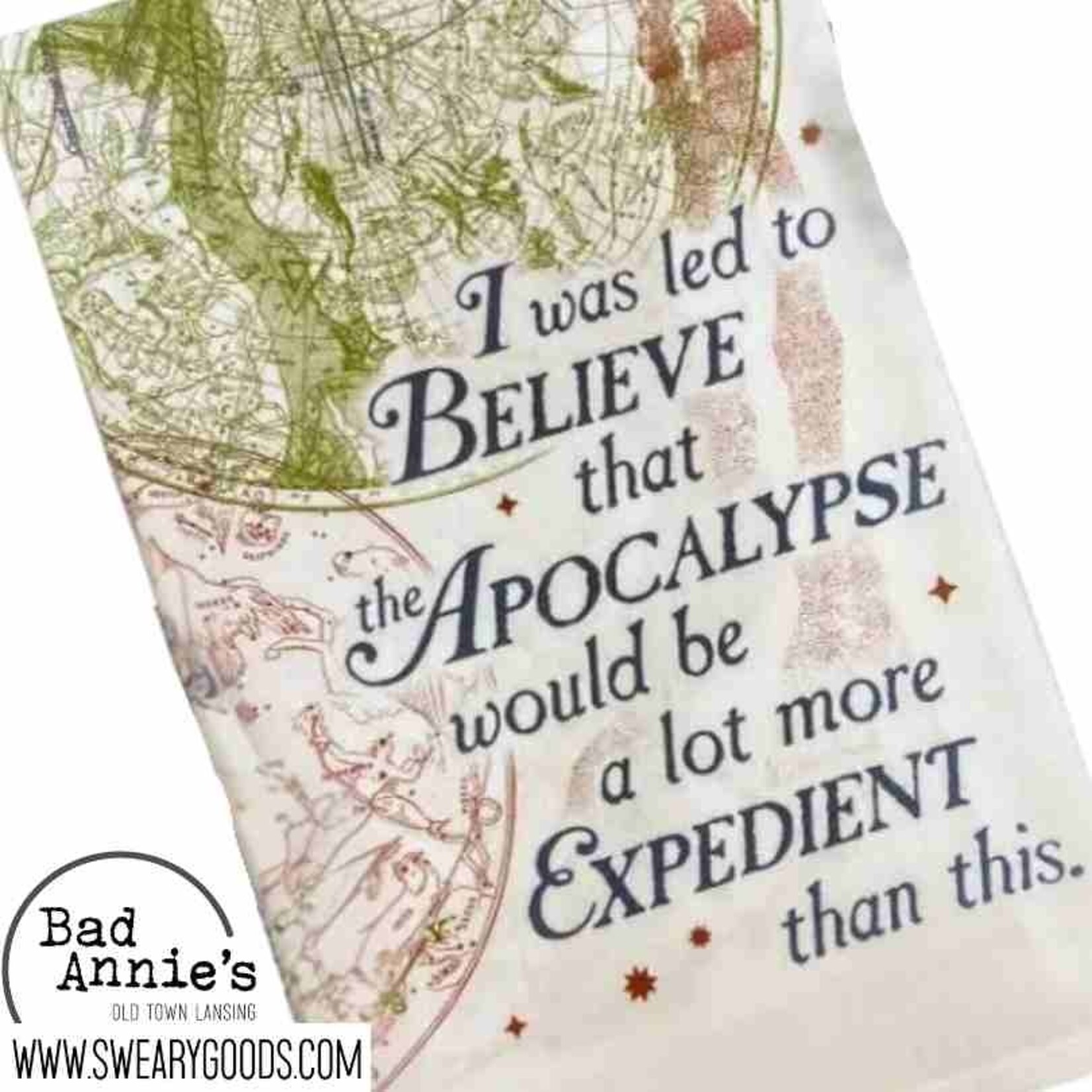 Dish Towel (Premium) - I Was Led To Believe The Apocalypse Would Be More Expedient Than This