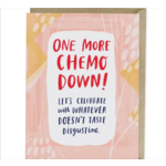 Card - One More Chemo Down! (Cancer)