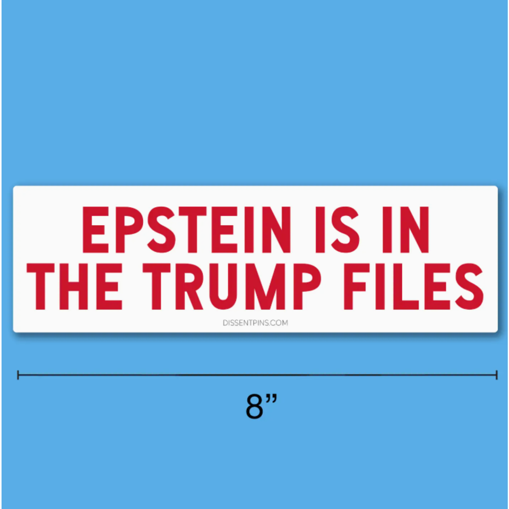 Bumper Sticker - Epstein Is In The Trump Files