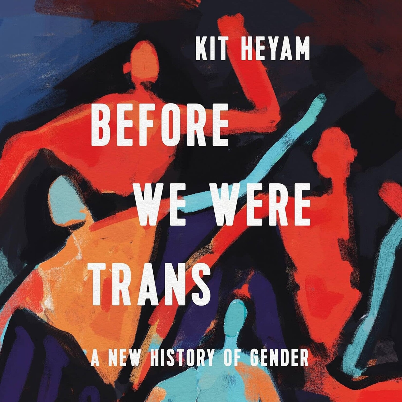 Book - Before We Were Trans: A New History of Gender