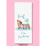 Dish Towel - Fuck Off I’m Reading