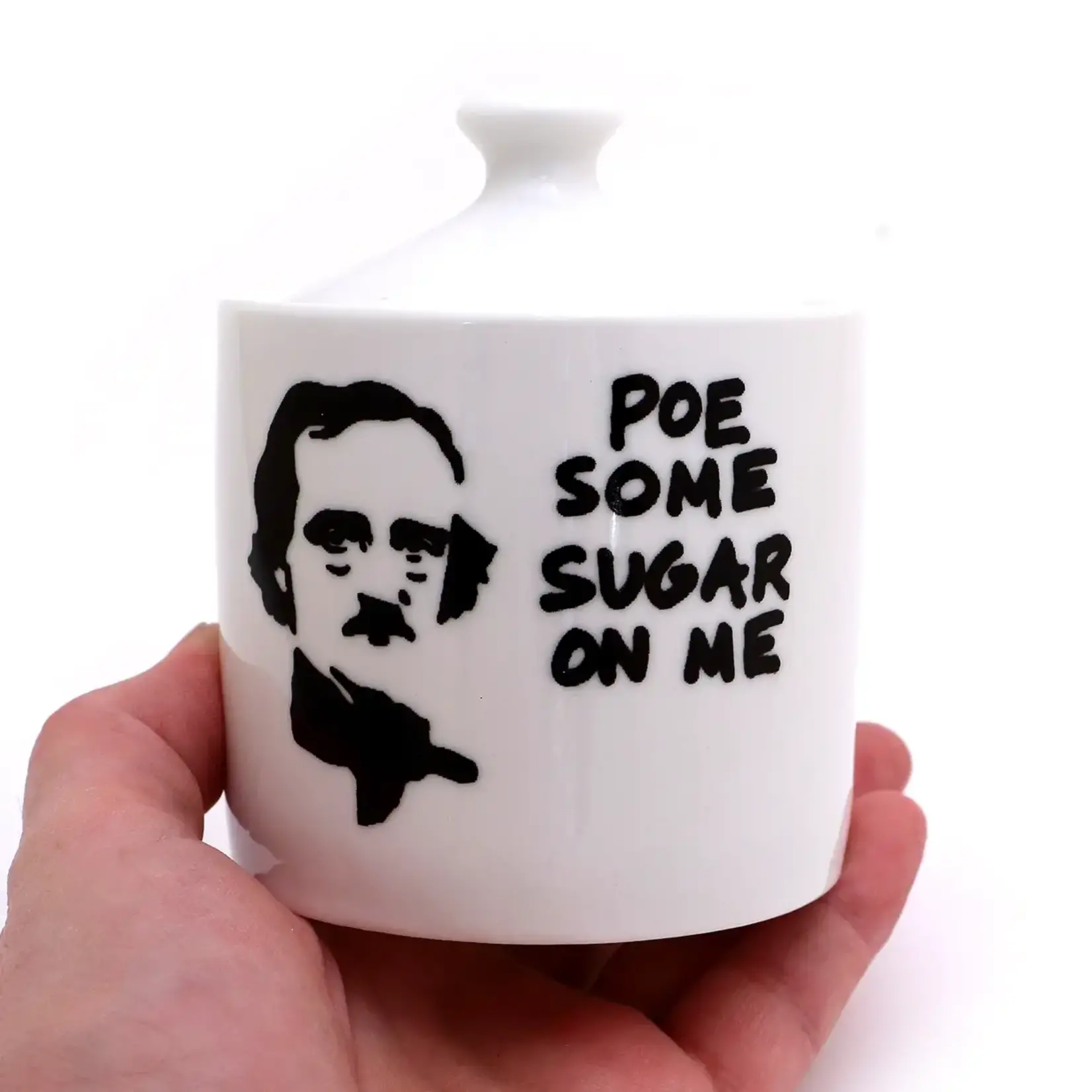 Sugar Bowl - Poe Some Sugar On Me (Edgar Allan Poe)
