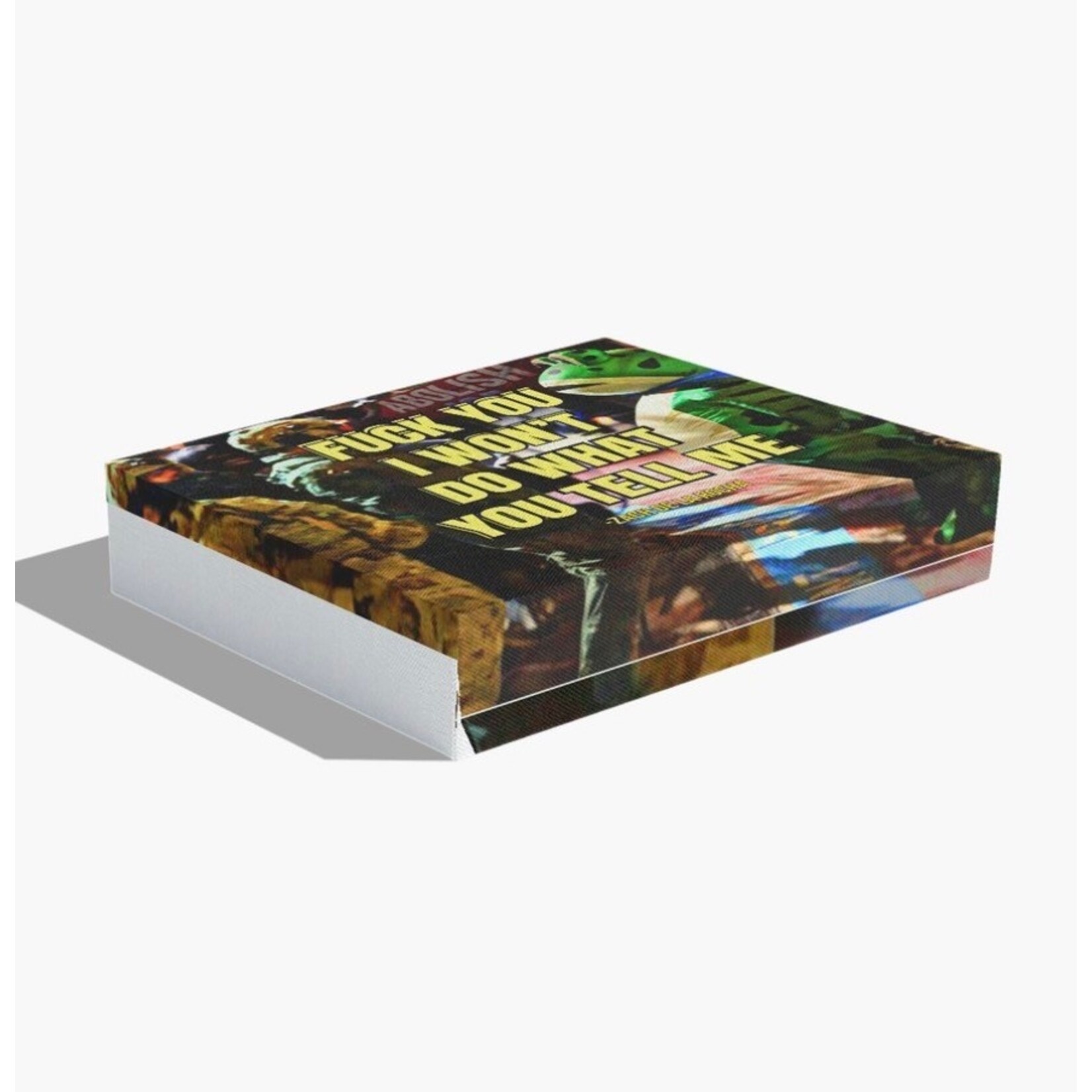 Wall Art (8” x 8”) - Fuck You I Won’t Do What You Tell Me - Zach De La Rocha