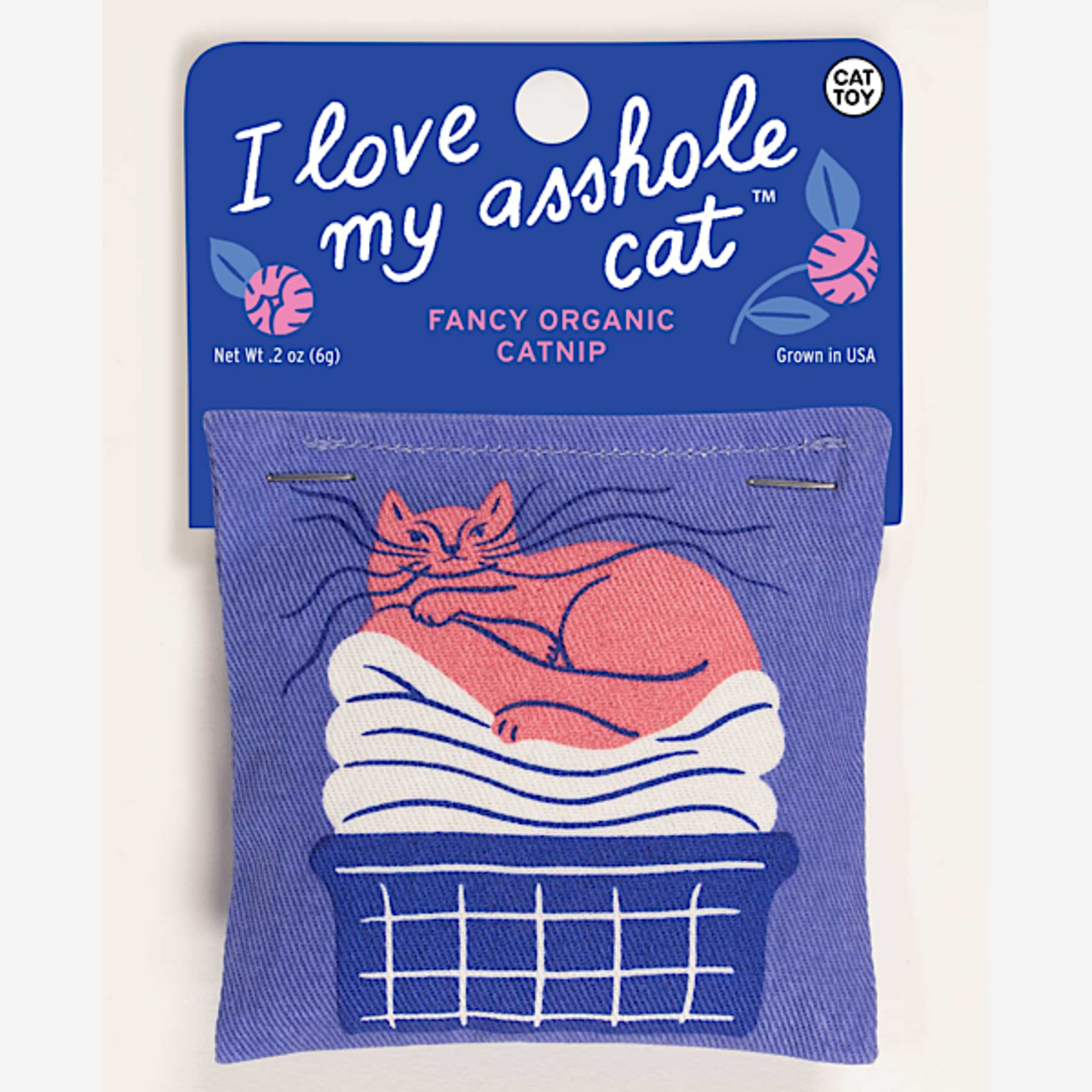 Catnip Toy - I Love My Asshole Cat