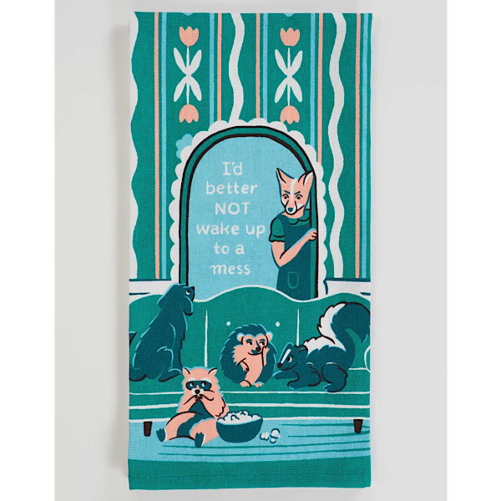 Dish Towel - I’d Better Not Wake Up To A Mess