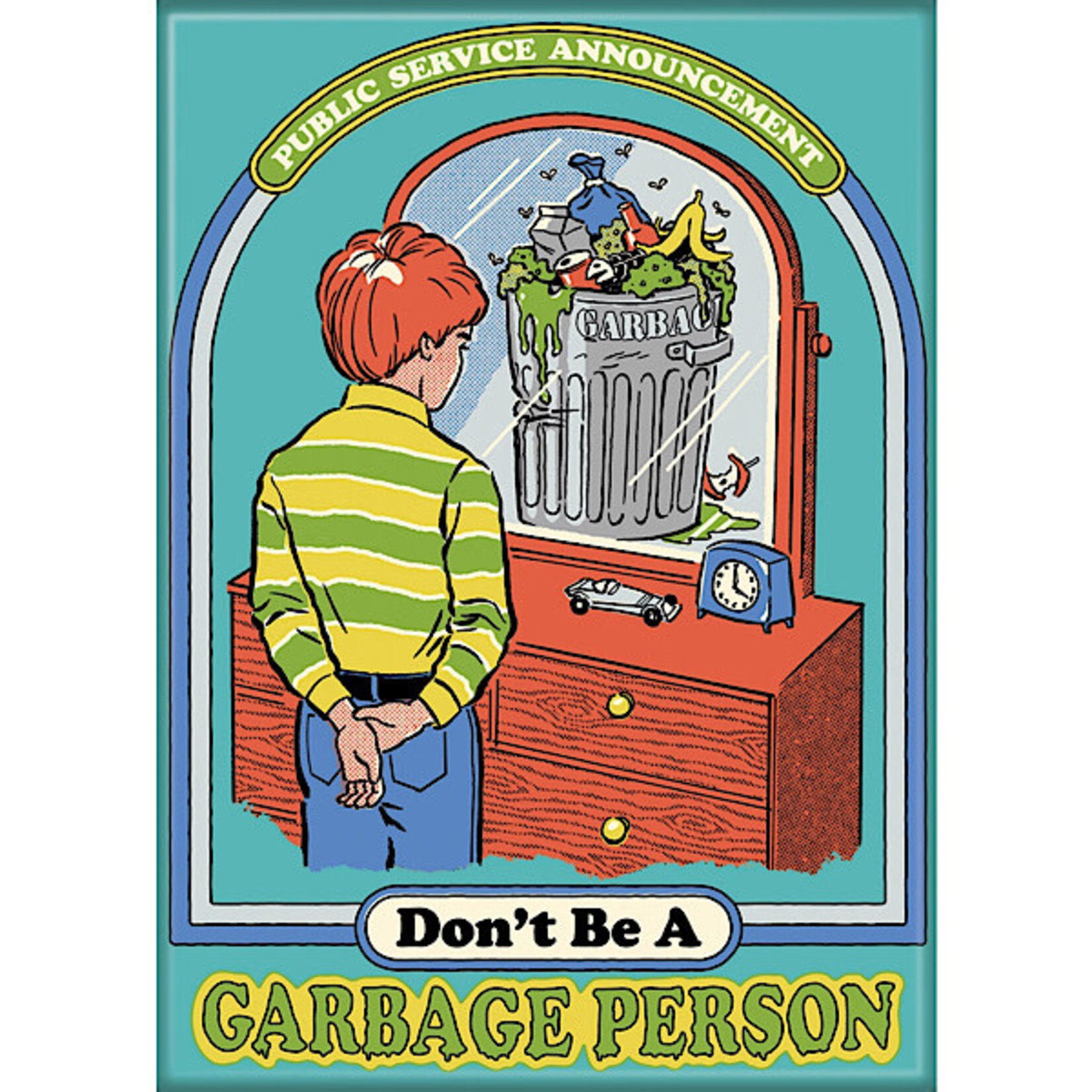 Magnet - Public Service Announcement Don’t Be A Garbage Person