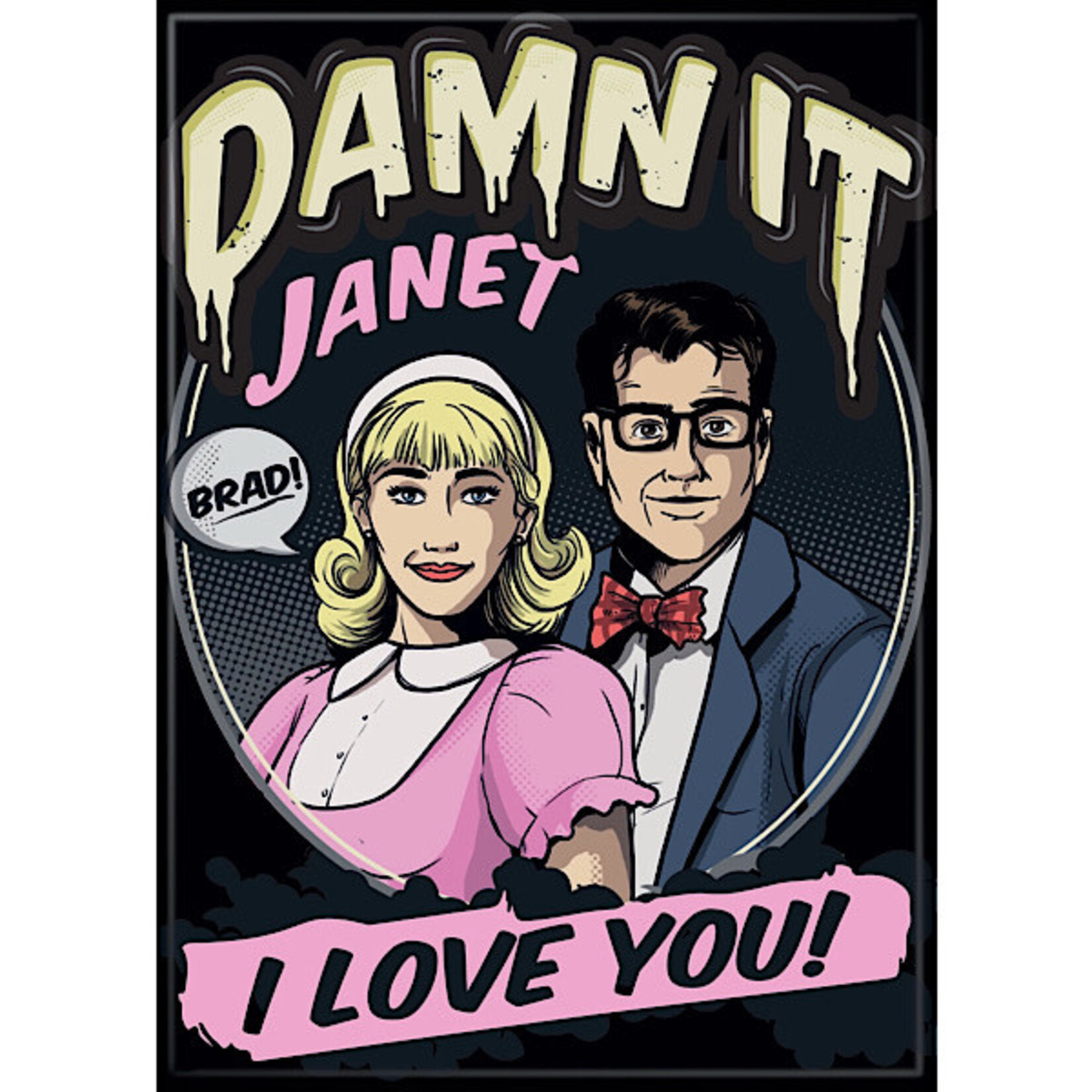Magnet - Damn It Janet Brad! I Love You