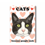 Magnet - Cats Because People Suck