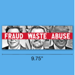 Bumper Sticker - Fraud, Waste, Abuse (Musk, Vance, Trump)
