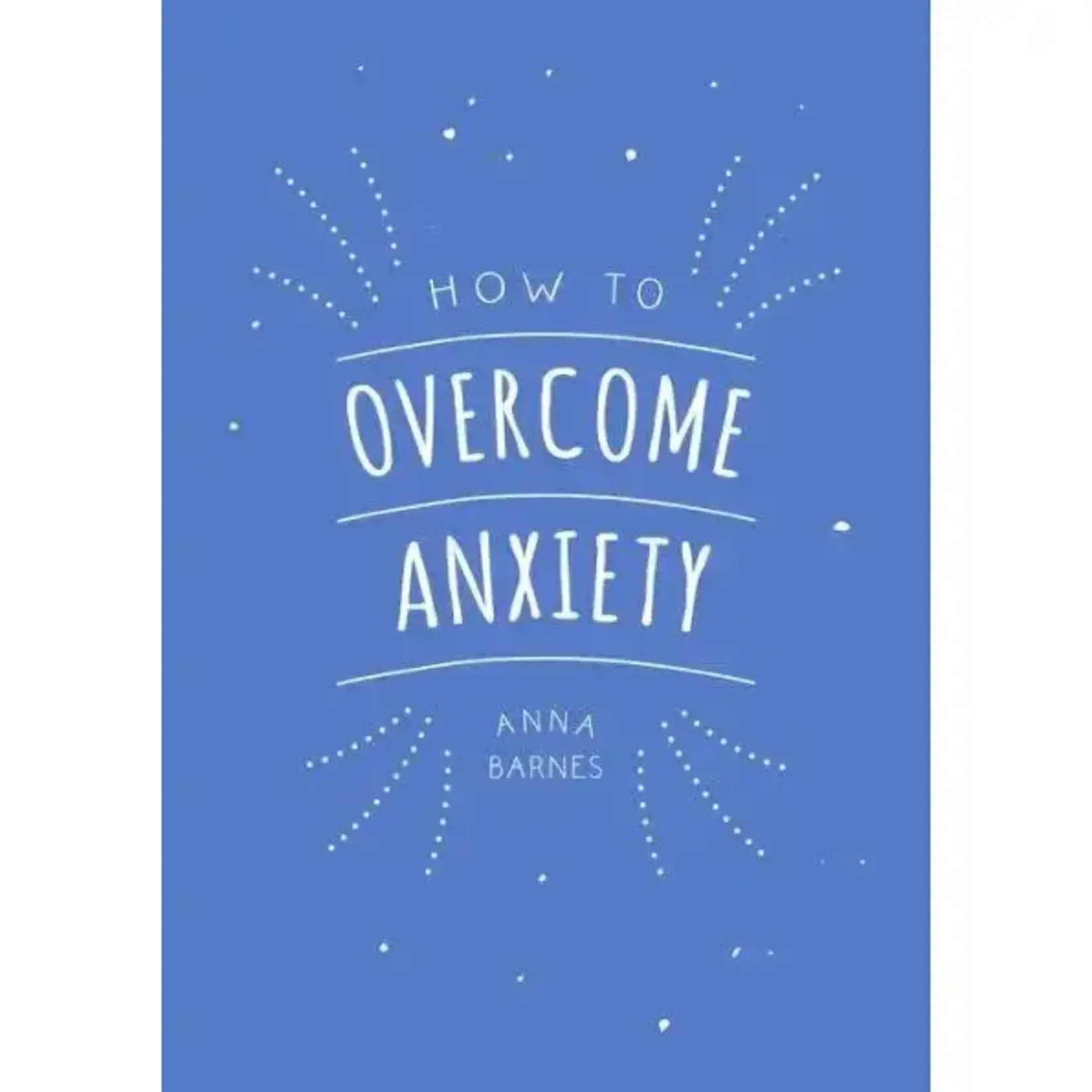 Book - How To Overcome Anxiety
