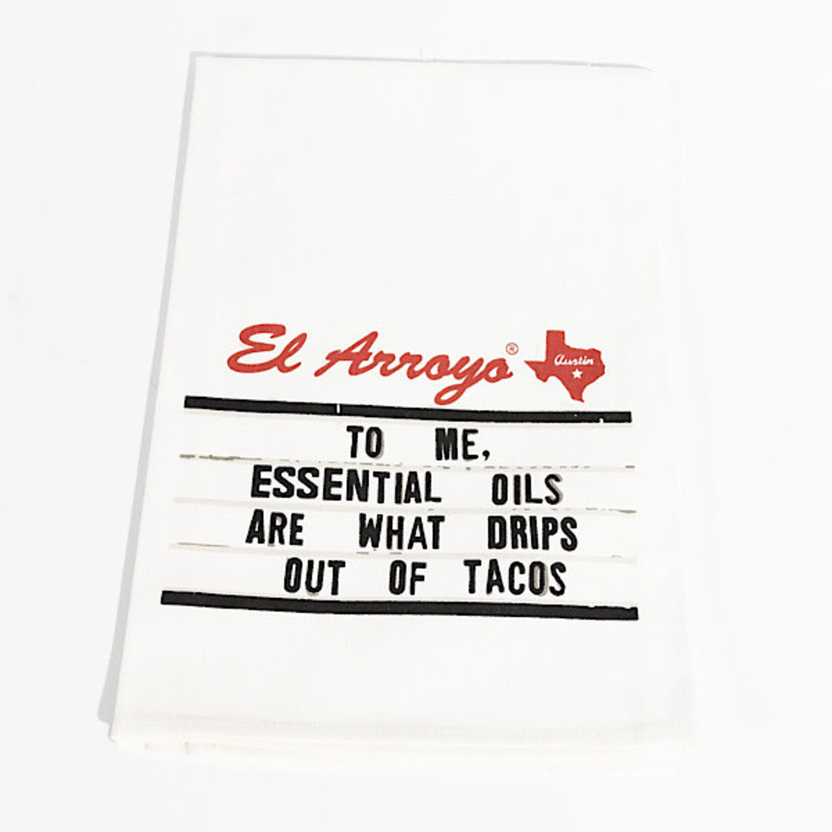 Dish Towel - To Me, Essential Oils Are What Drips Out Of Tacos