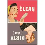 Magnet - Dirty (Slut), Clean