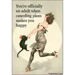 Magnet - You’re Officially An Adult When Canceling Plans Makes You Happy (Cat)