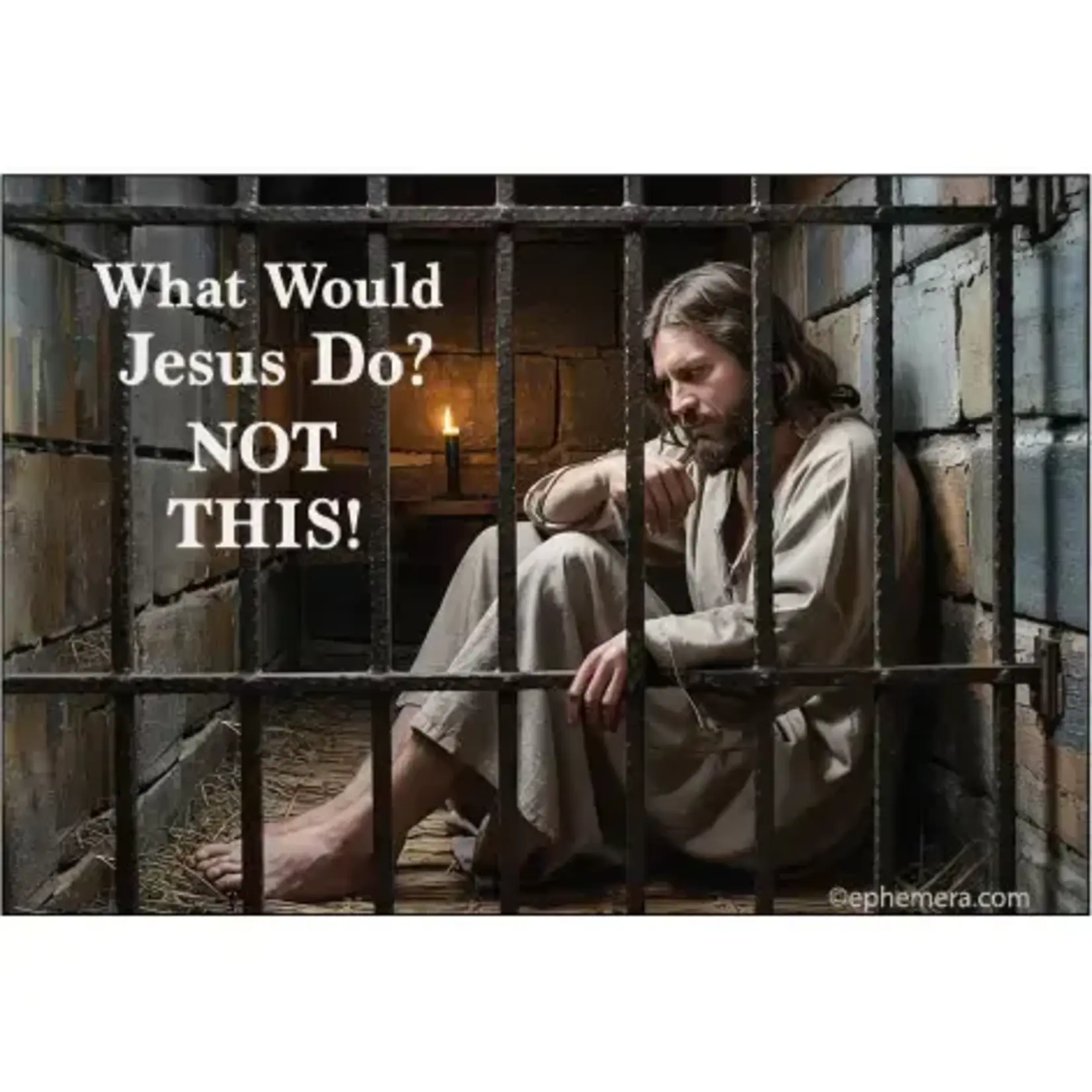 Magnet - What Would Jesus Do? Not This!