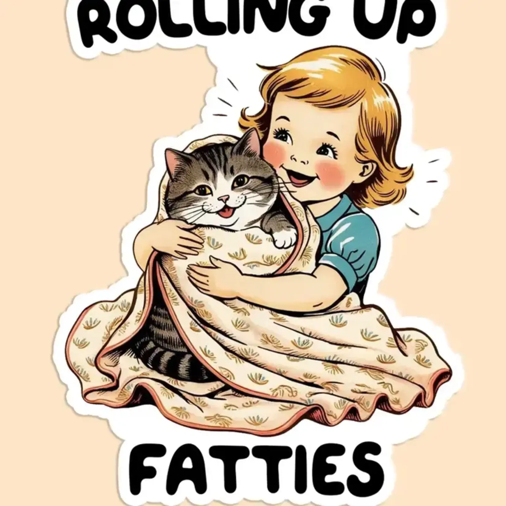 Sticker - Rolling Up Fatties (Cat)