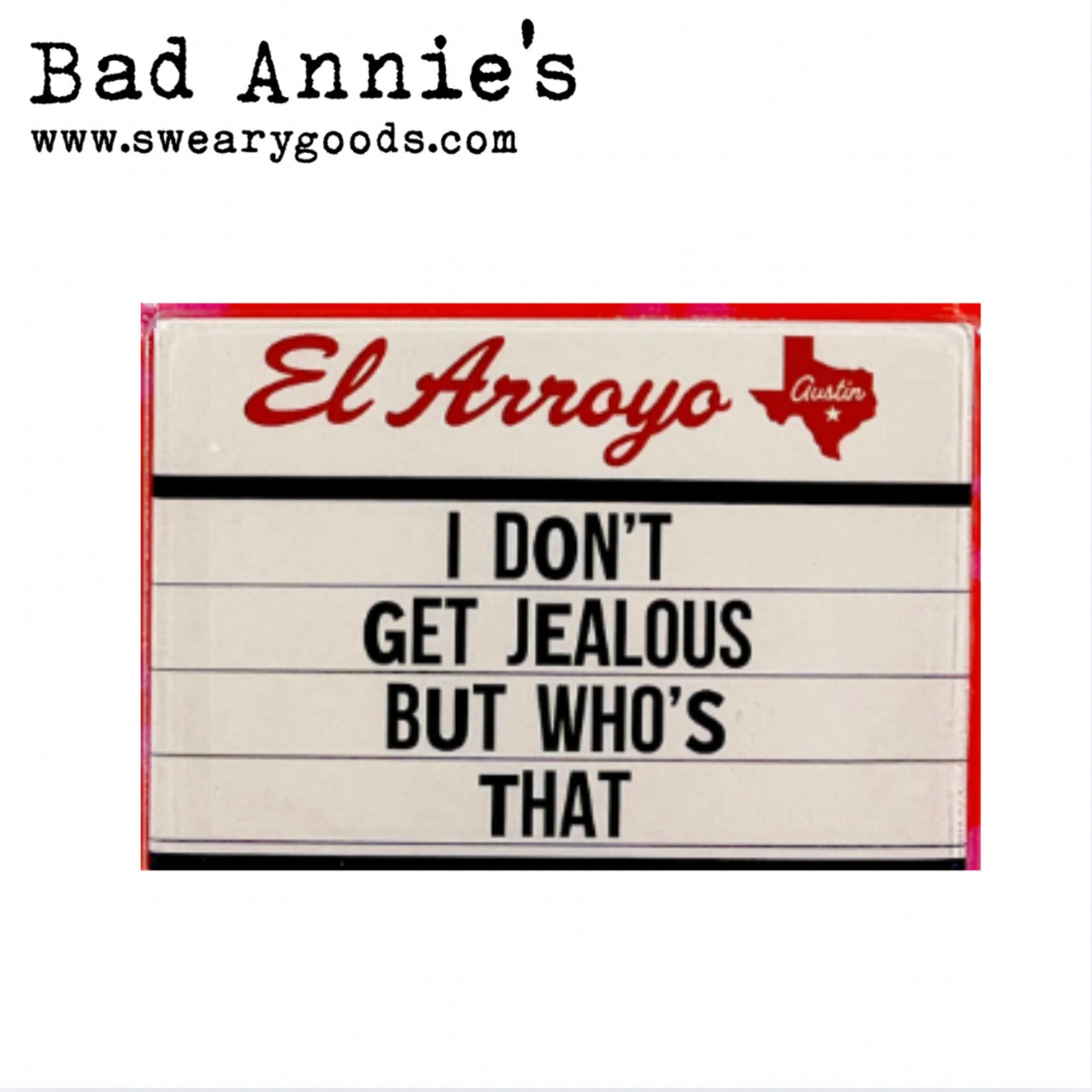 Magnet - El Arroyo Marquee - I Don't Get Jealous, But Who's That?