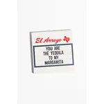 Coaster - You Are The Tequila To My Margarita