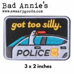 Patch - Got Too Silly (Goose In Police Car)