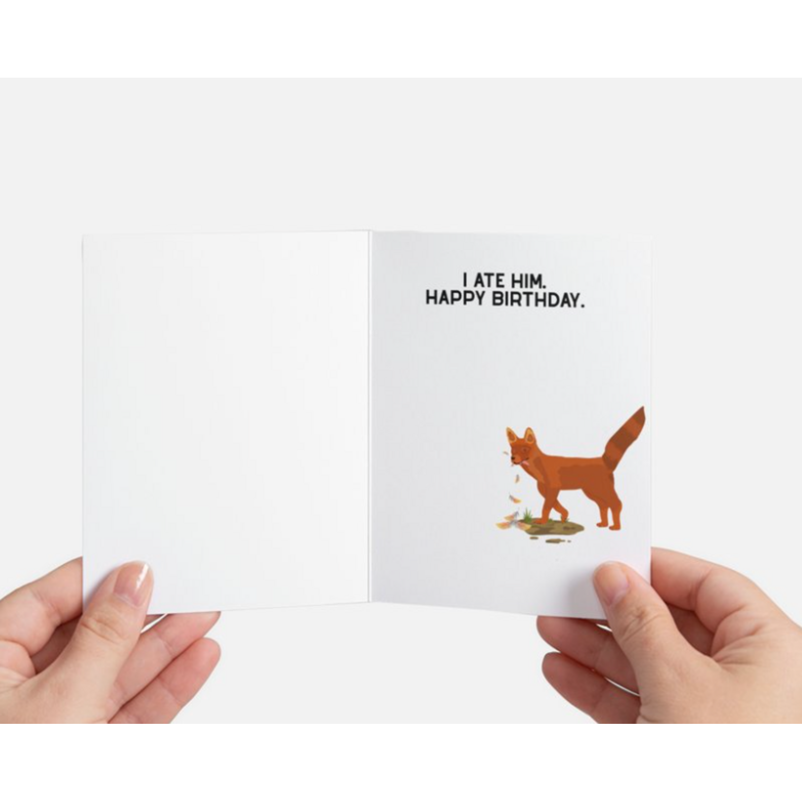 Card - A Little BIrdie Told Me It Was Your Birthday. I Ate Him. Happy Birthday