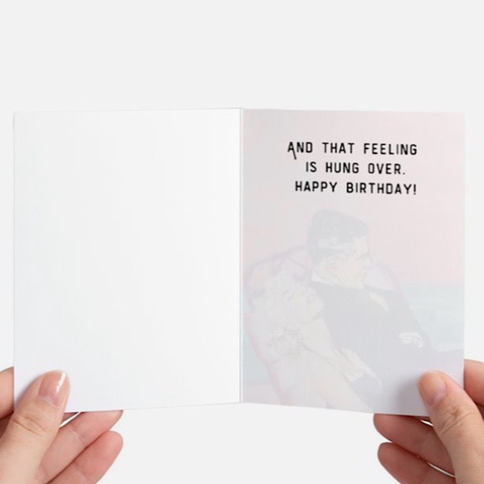 Bad Annie’s Card - Birthdays Aren’t A Day, They’re A Feeling… INSIDE: And That Feeling Is Hungover