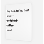 Card - Hey there, You're a great....