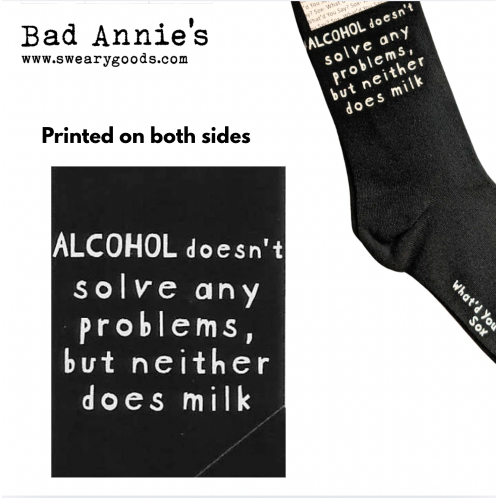 Socks (unisex) Alcohol Doesn't Solve Problems, But Neither Does Milk.